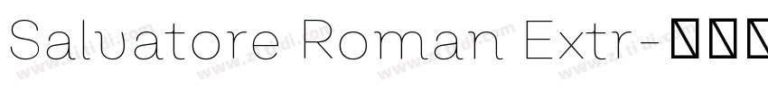 Salvatore Roman Extr字体转换